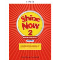 Shine Now 2 - Teacher's Guide with Digital pack Czech edition / PŘIPRAVUJE SE