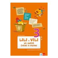 Lili a Vili 3.ročník - ve světě čtení a psaní - 2.díl pracovní čítanka / DOPRODEJ