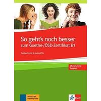 So gehts noch besser zum Goethe/ÖSD-Zertifikat B1 -Testbuch mit 3 Audio-CDs